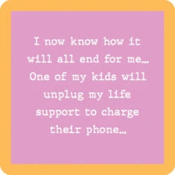 Unplug Life Support Coaster