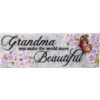 Desk Sign Grandma You Make The World More Beautiful
