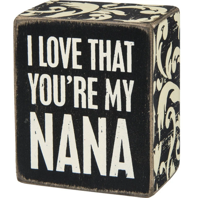 Wood Sign - I Love That You're My Nana 1 Wood Sign - I Love That You're My Nana