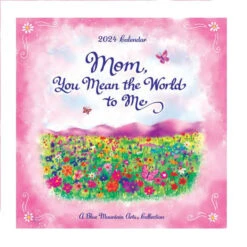 2024 Blue Mountain Arts Calendar Mom, You Mean The World To Me