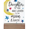 Daughter, You Are Loved To The Moon & Back Glass Block