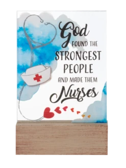 God Found The Strongest People And Made Them Nurses Glass Block